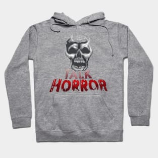 Talk Horror Hoodie